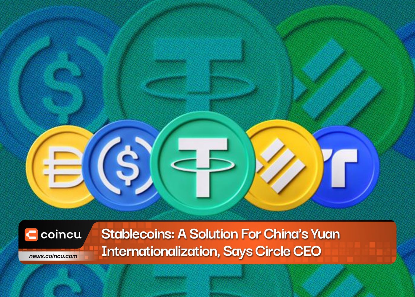 Stablecoins: uma solução para a internacionalização do Yuan da China, afirma o CEO da Circle