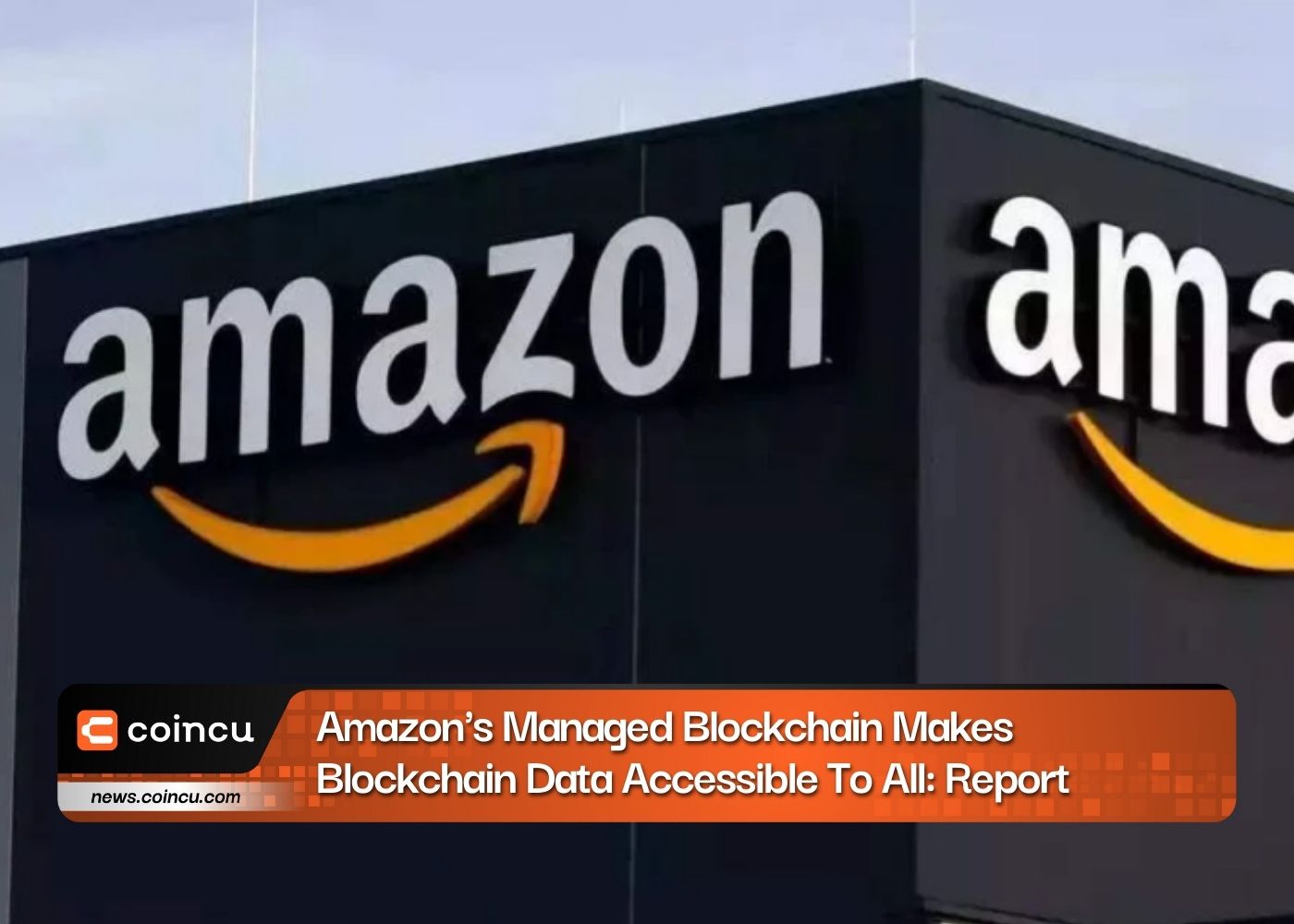 Amazon's Managed Blockchain Makes Blockchain Data Accessible To All: Report