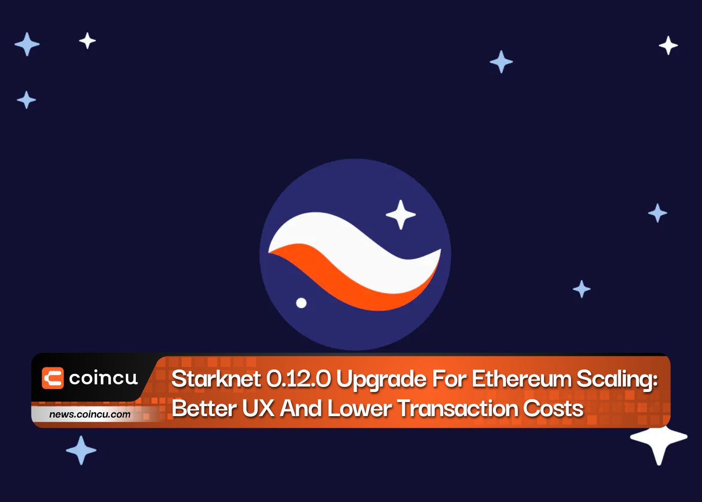 Ethereum 확장을 위한 Starknet 0.12.0 업그레이드: 더 나은 UX 및 더 낮은 트랜잭션 비용