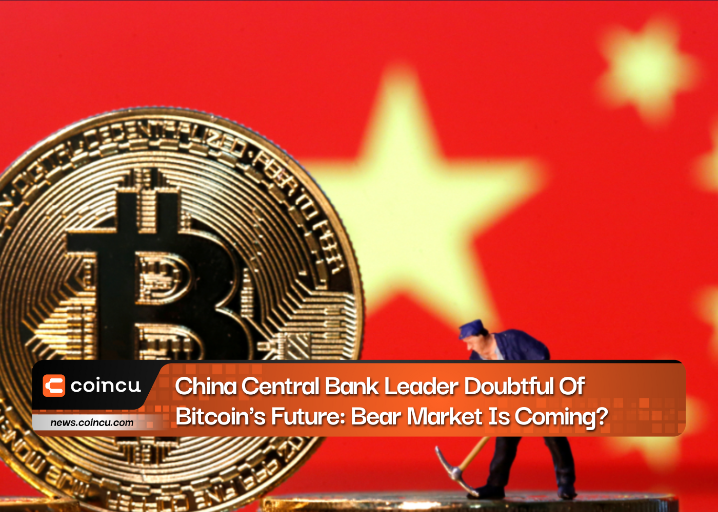 China Central Bank Leader Doubtful Of Bitcoin's Future: Bear Market Is Coming?