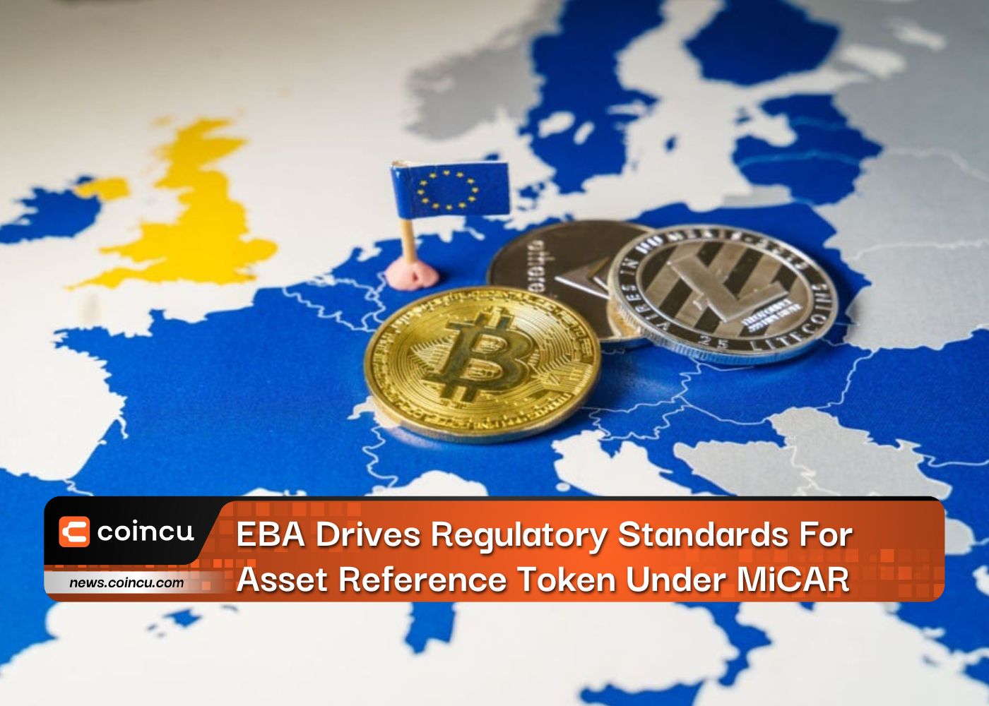 EBA Drives Regulatory Standards For Asset Reference Token Under MiCAR