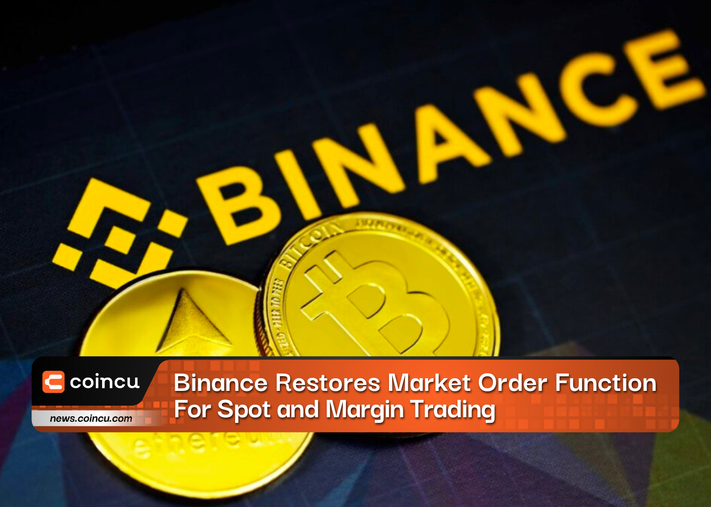 Binance Restores Market Order Function