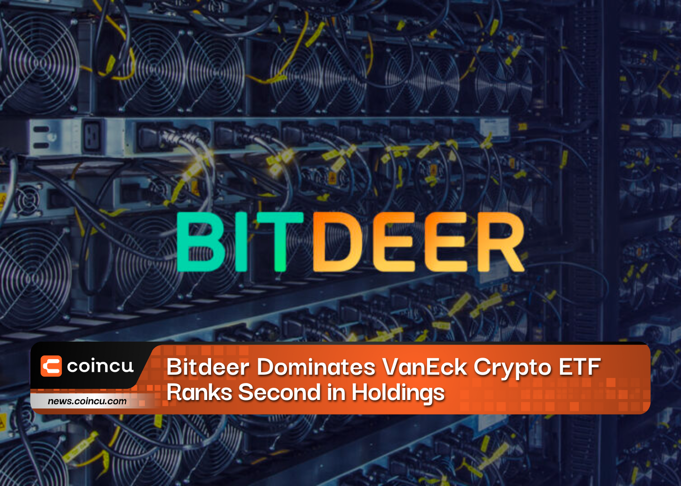 Bitdeer Dominates VanEck Crypto ETF, Ranks Second in Holdings