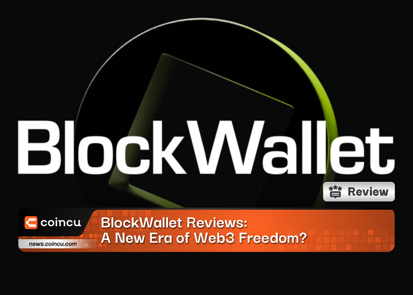 BlockWallet Reviews: A New Era of Web3 Freedom?