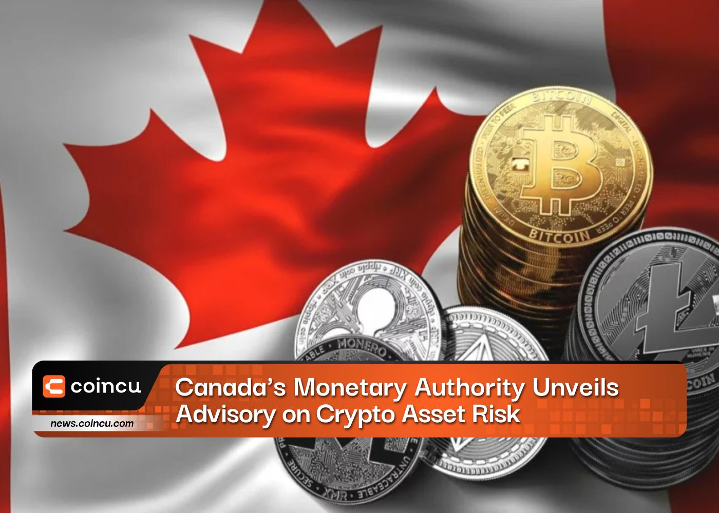 Canada’s Monetary Authority Unveils Advisory on Crypto Asset Risk