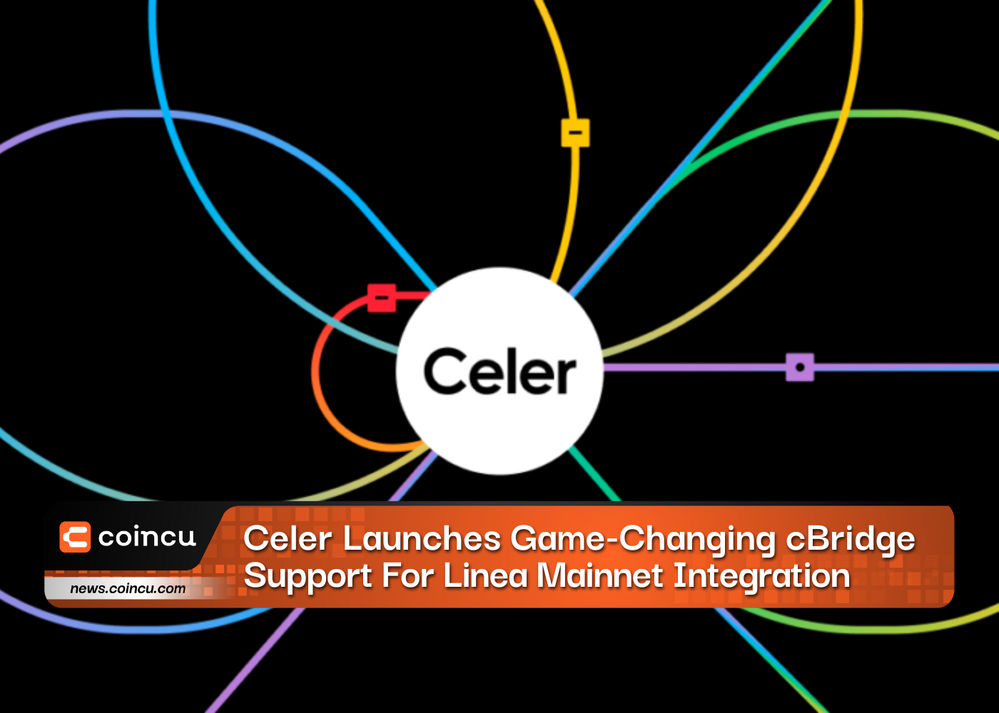 Celer Launches Game-Changing cBridge Support For Linea Mainnet Integration