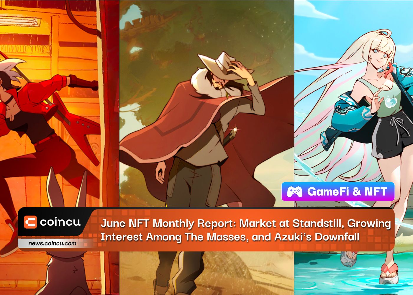 June NFT Monthly Report: Market at Standstill, Growing Interest Among The Masses, and Azuki's Downfall