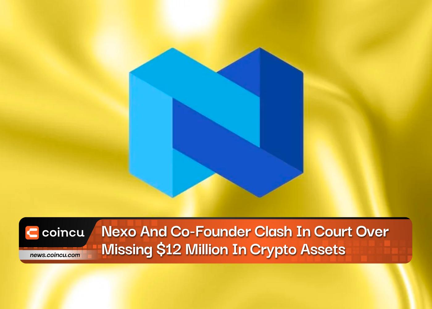 Nexo And Co-Founder Clash In Court Over Missing $12 Million In Crypto Assets