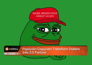 Pepecoin Copycats Transform Dollars