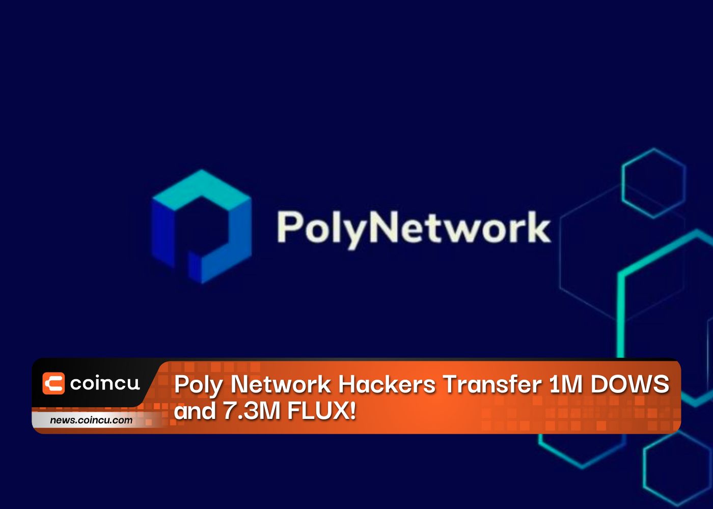 Poly Network Hackers Transfer 1M DOWS and 7.3M FLUX!