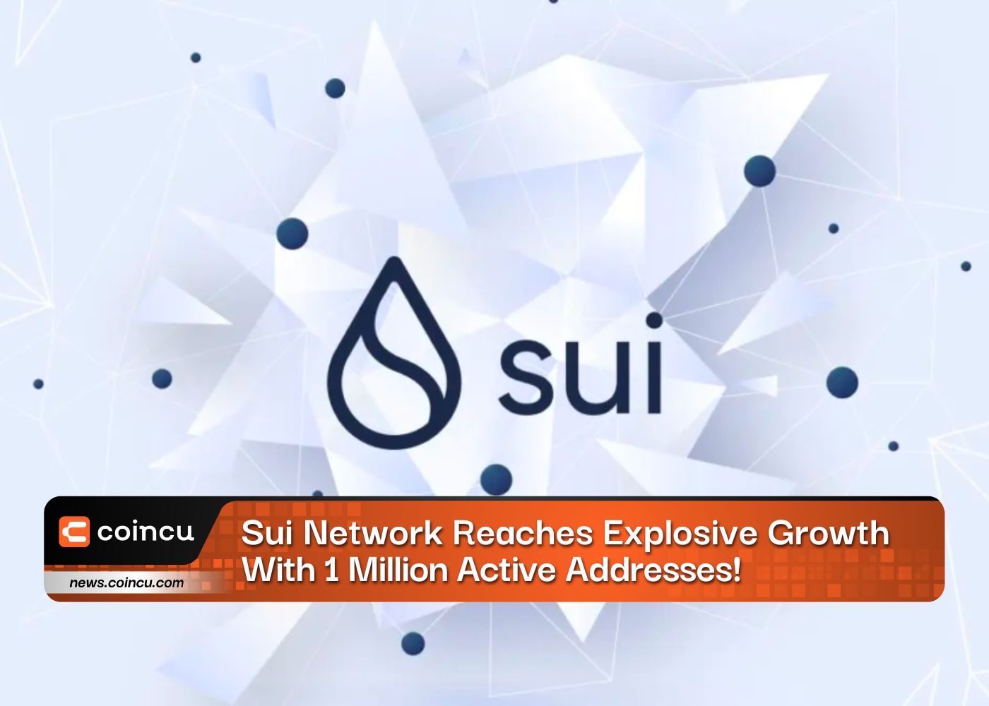Sui Network Reaches Explosive Growth