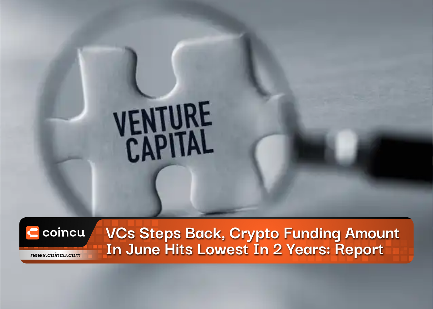 VCs Steps Back, Crypto Funding Amount In June Hits Lowest In 2 Years: Report