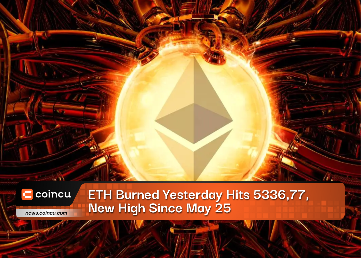 ETH Burned Yesterday Hits 5336,77, New High Since May 25