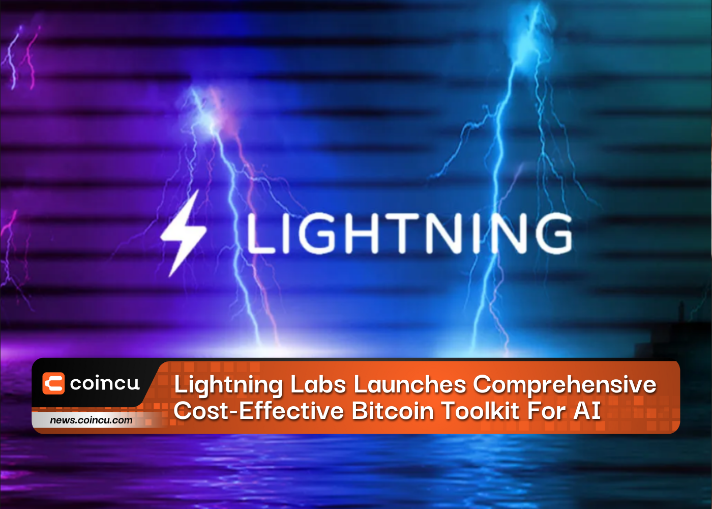 Lightning Labs Launches New Comprehensive, Cost-Effective Bitcoin Toolkit For AI
