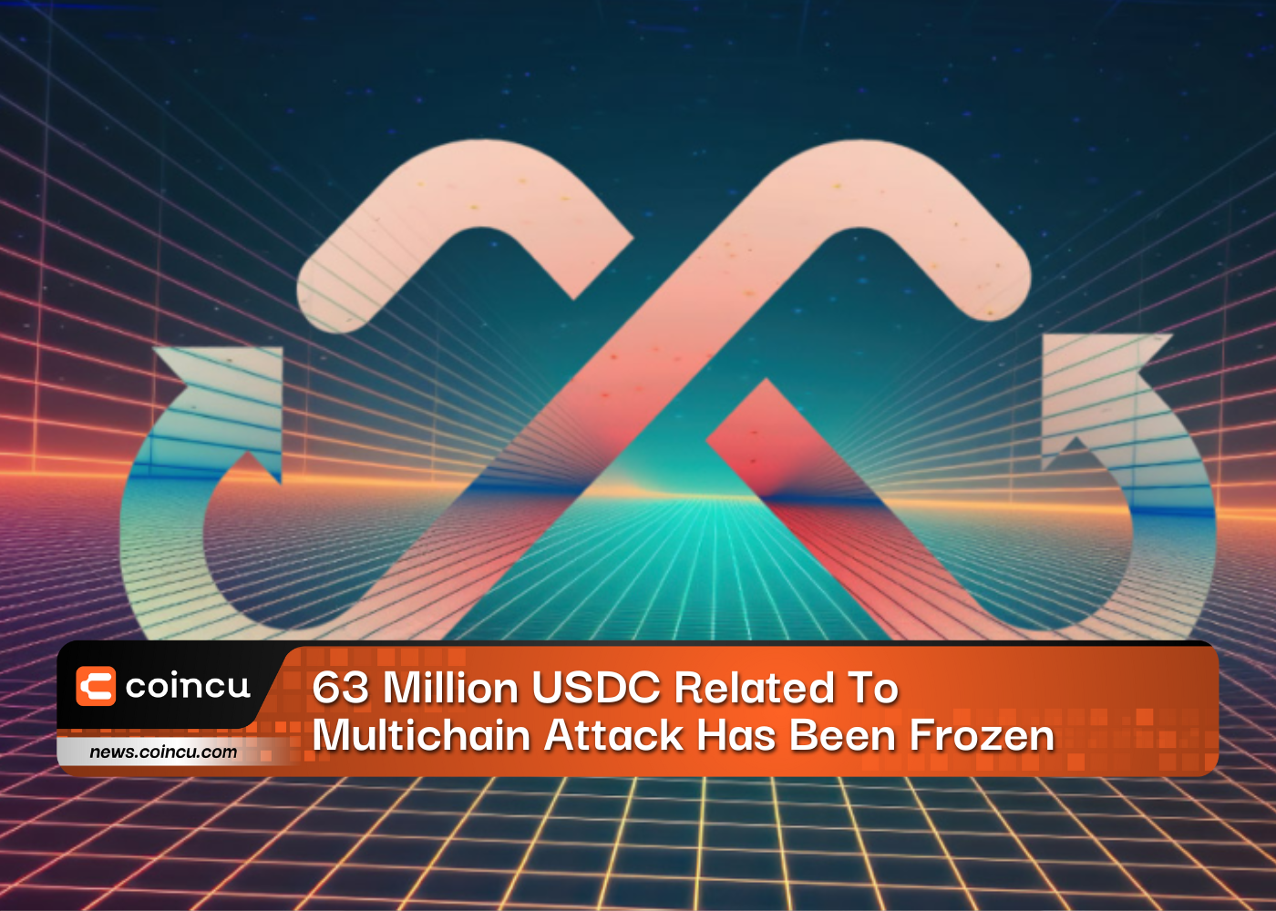 63 Million USDC Related To Multichain Attack Has Been Frozen