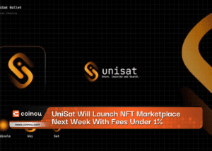UniSat Will Launch NFT Marketplace Next Week With Fees Under 1%