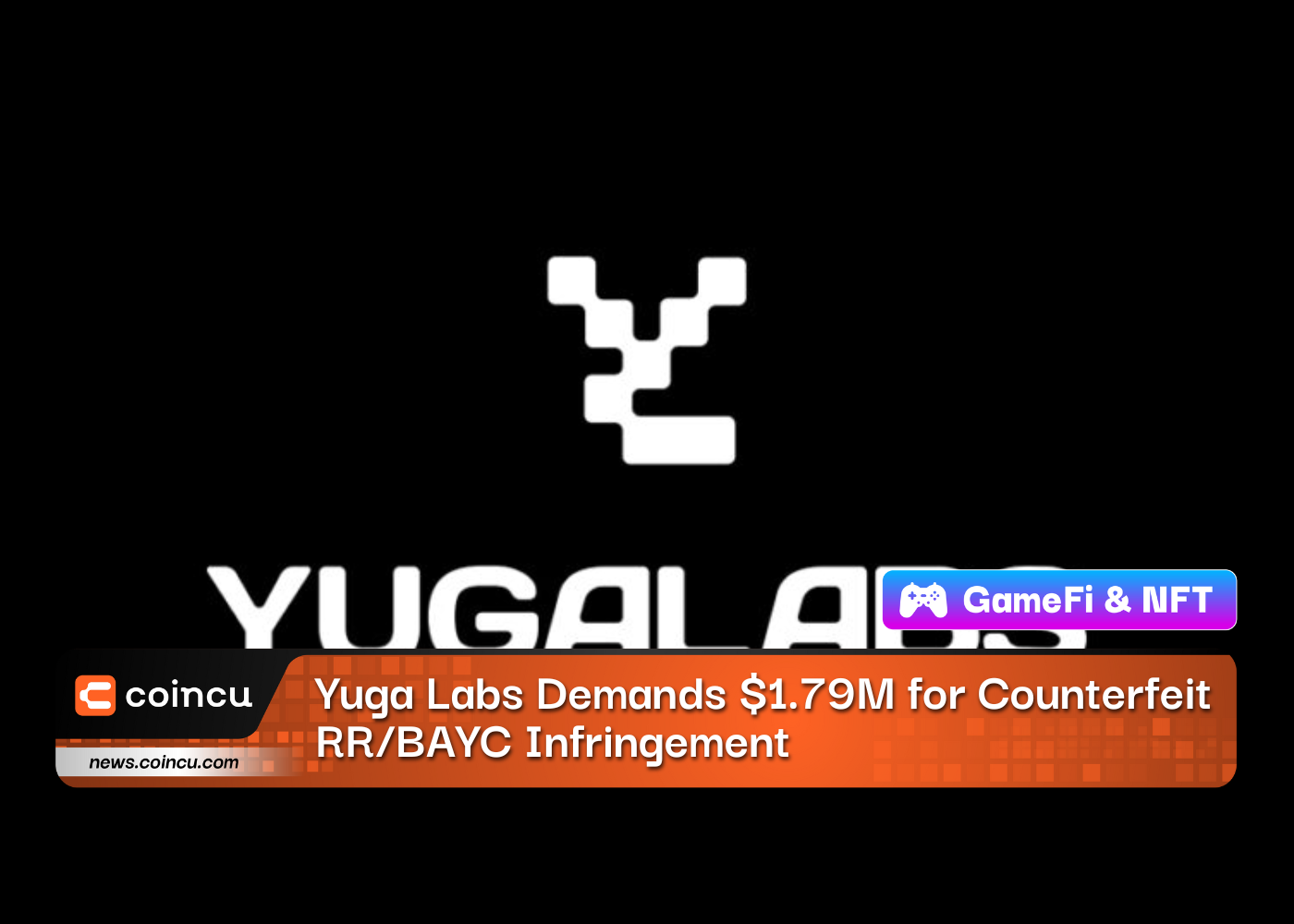Yuga Labs Demands $1.79M for Counterfeit RR/BAYC Infringement
