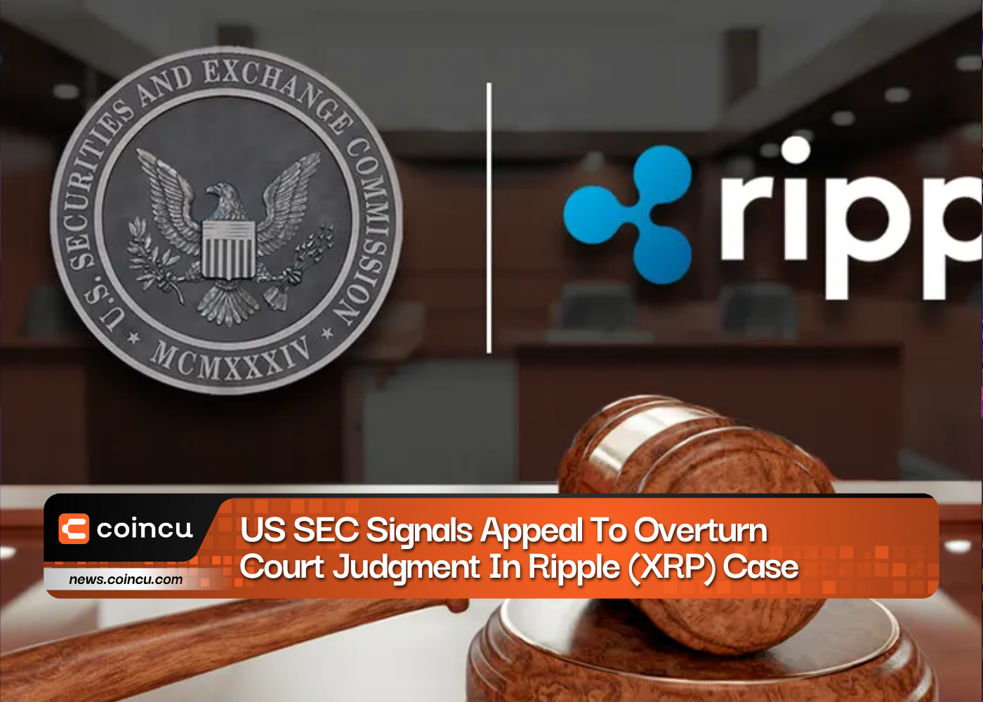 US SEC Signals Appeal To Overturn Court Judgment In Ripple (XRP) Case