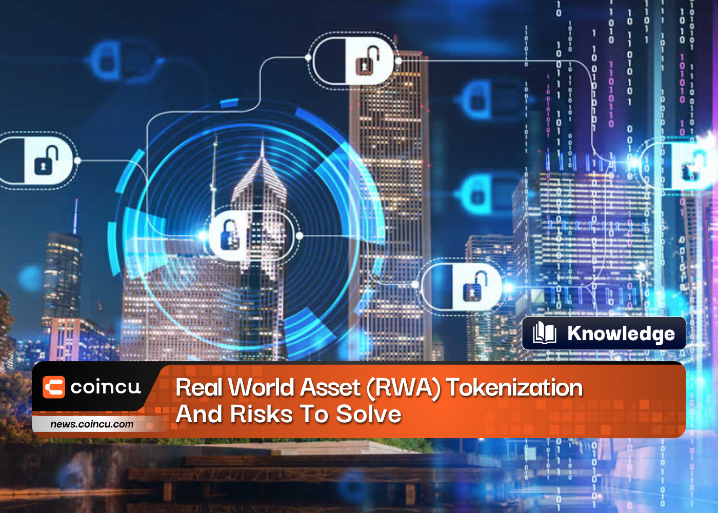 Real World Asset (RWA) Tokenization And Risks To Solve