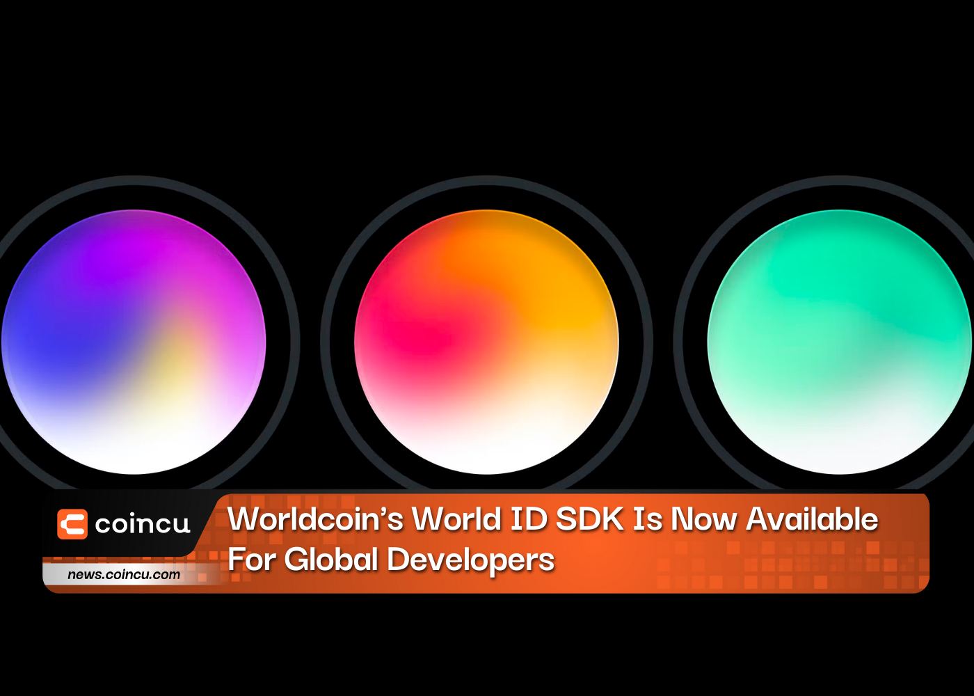 Worldcoin's World ID SDK Is Now Available For Global Developers