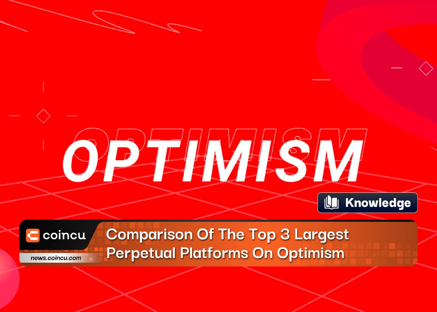 Comparison Of The Top 3 Largest Perpetual Platforms On Optimism