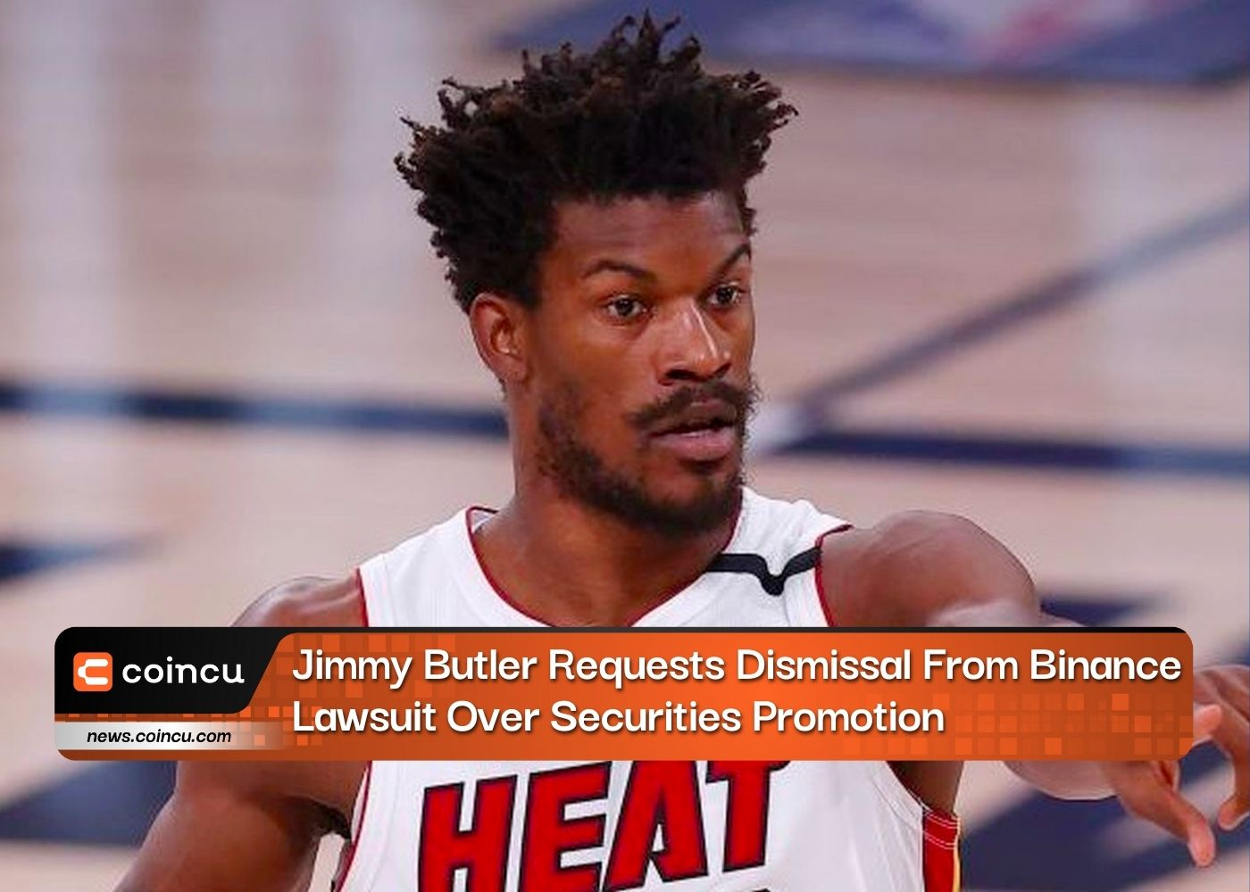 Jimmy Butler Requests Dismissal From Binance Lawsuit Over Securities Promotion