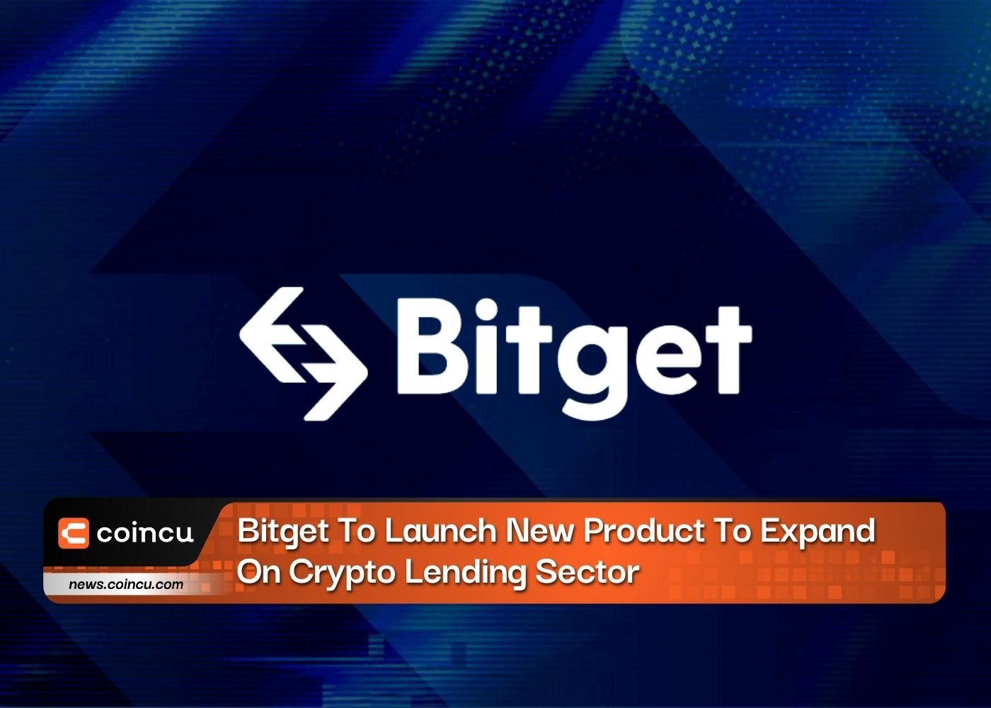 Bitget To Launch New Product To Expand On Crypto Lending Sector
