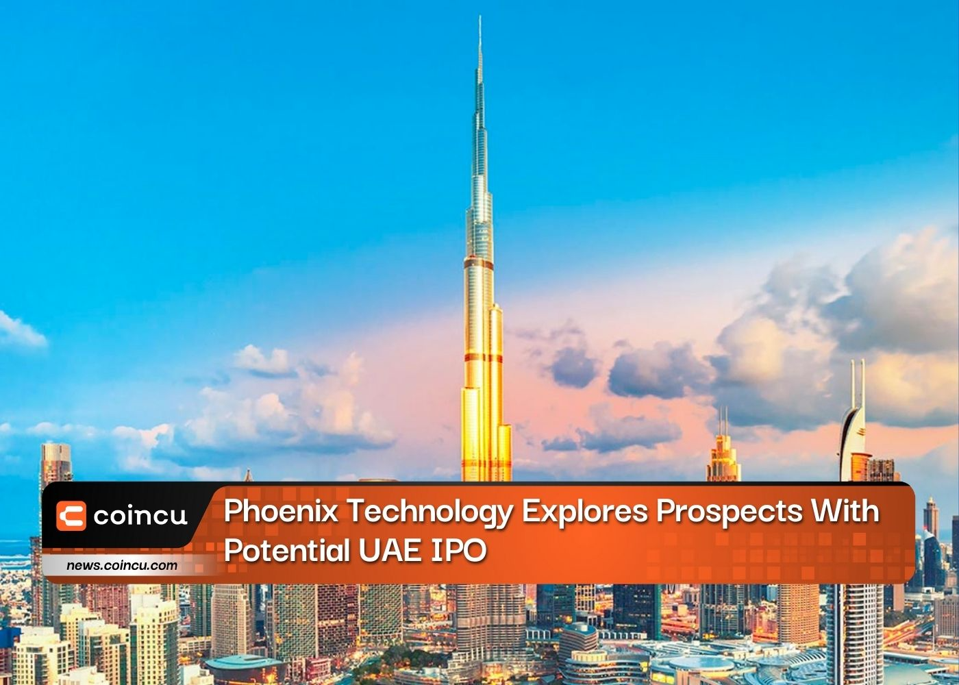 Phoenix Technology Explores Prospects With Potential UAE IPO