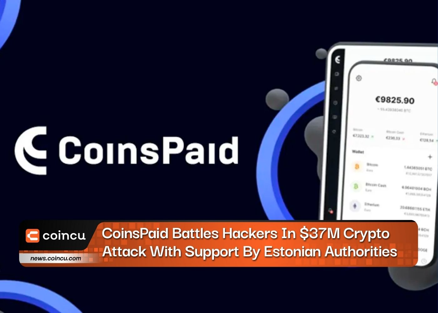 CoinsPaid Battles Hackers In $37M Crypto Attack With Support By Estonian Authorities