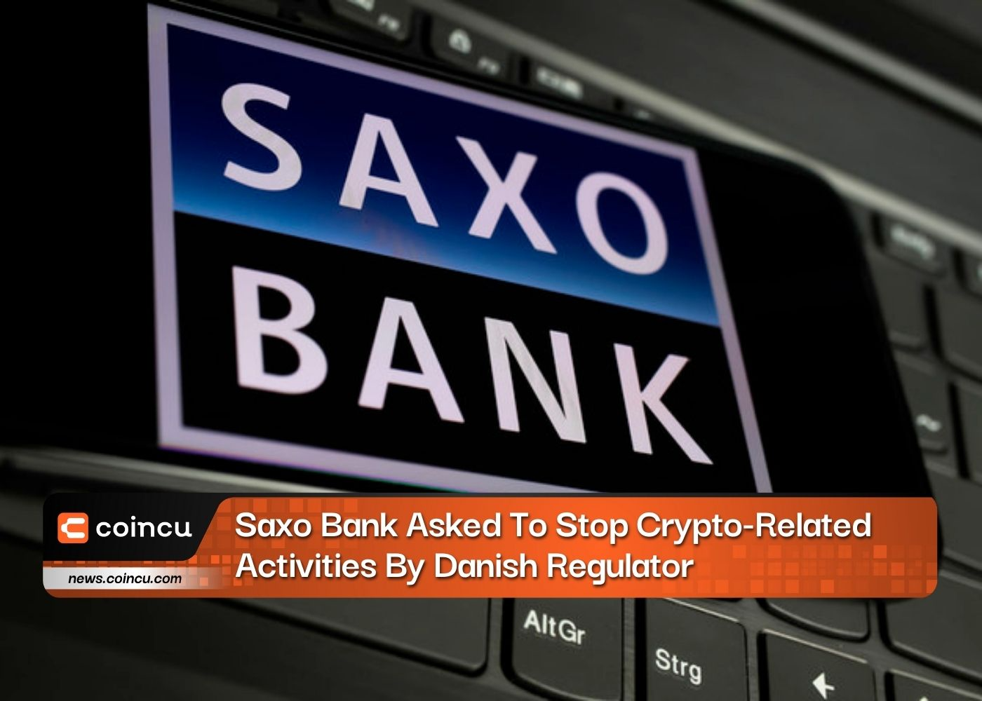 Saxo Bank Asked To Stop Crypto-Related Activities By Danish Regulator