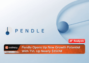 Pendle Opens Up New Growth Potential With TVL Up Nearly $150M