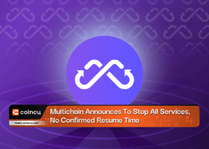 Multichain Announces To Stop All Services, No Confirmed Resume Time