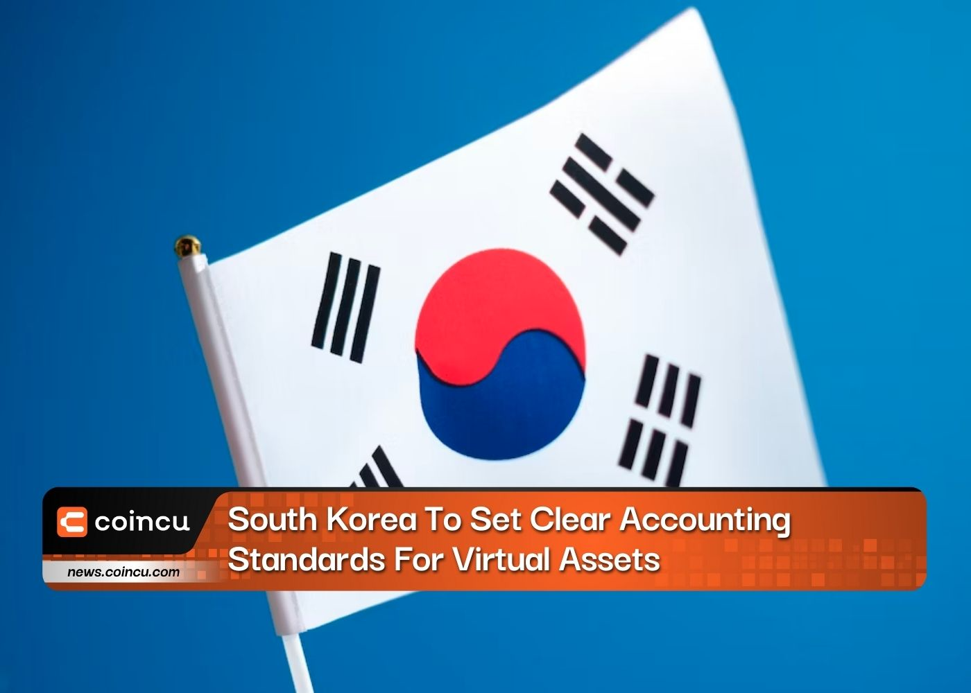 South Korea To Set Clear Accounting Standards For Virtual Assets