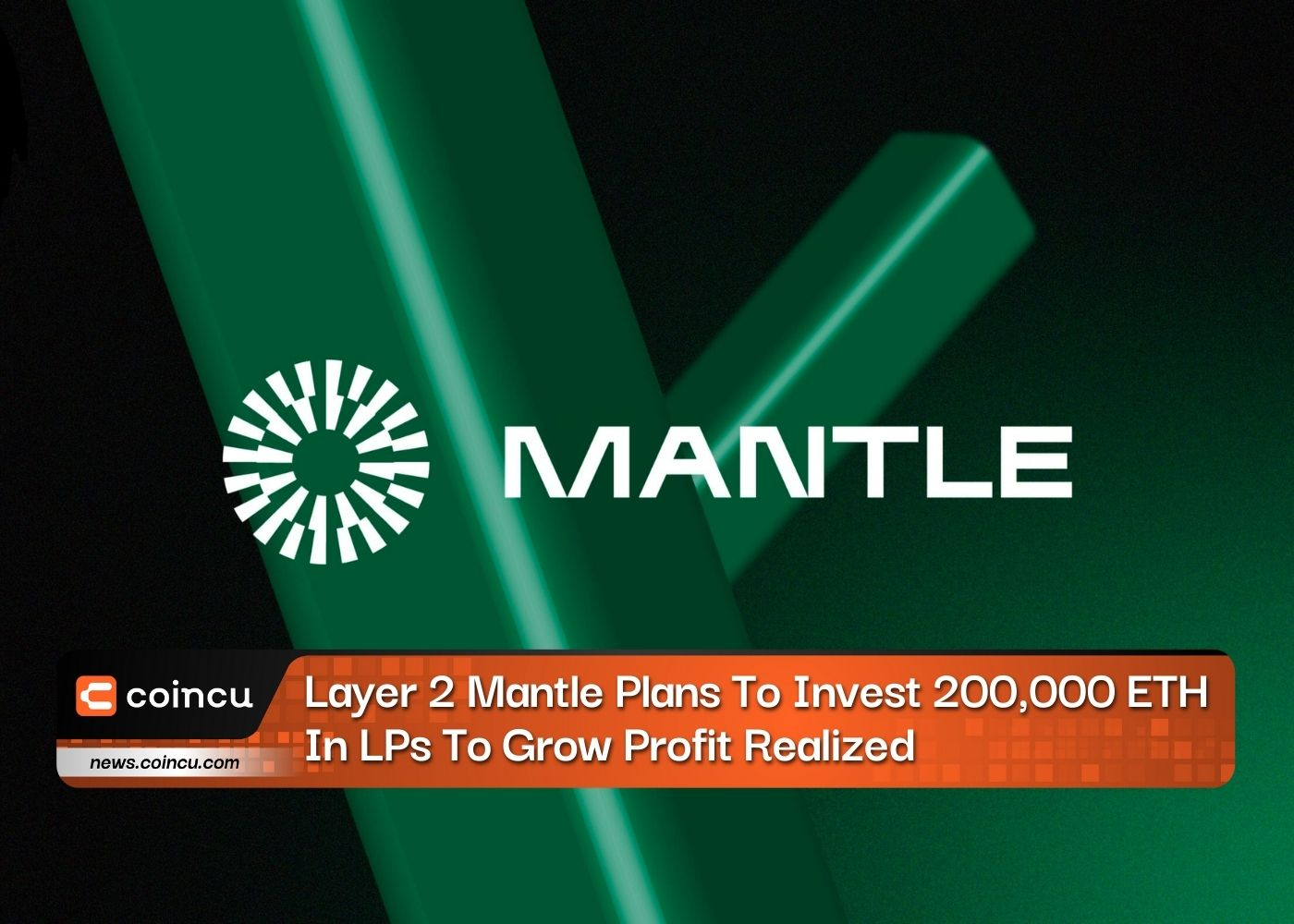 Layer 2 Mantle Plans To Invest 200,000 ETH In LPs To Grow Profit Realized
