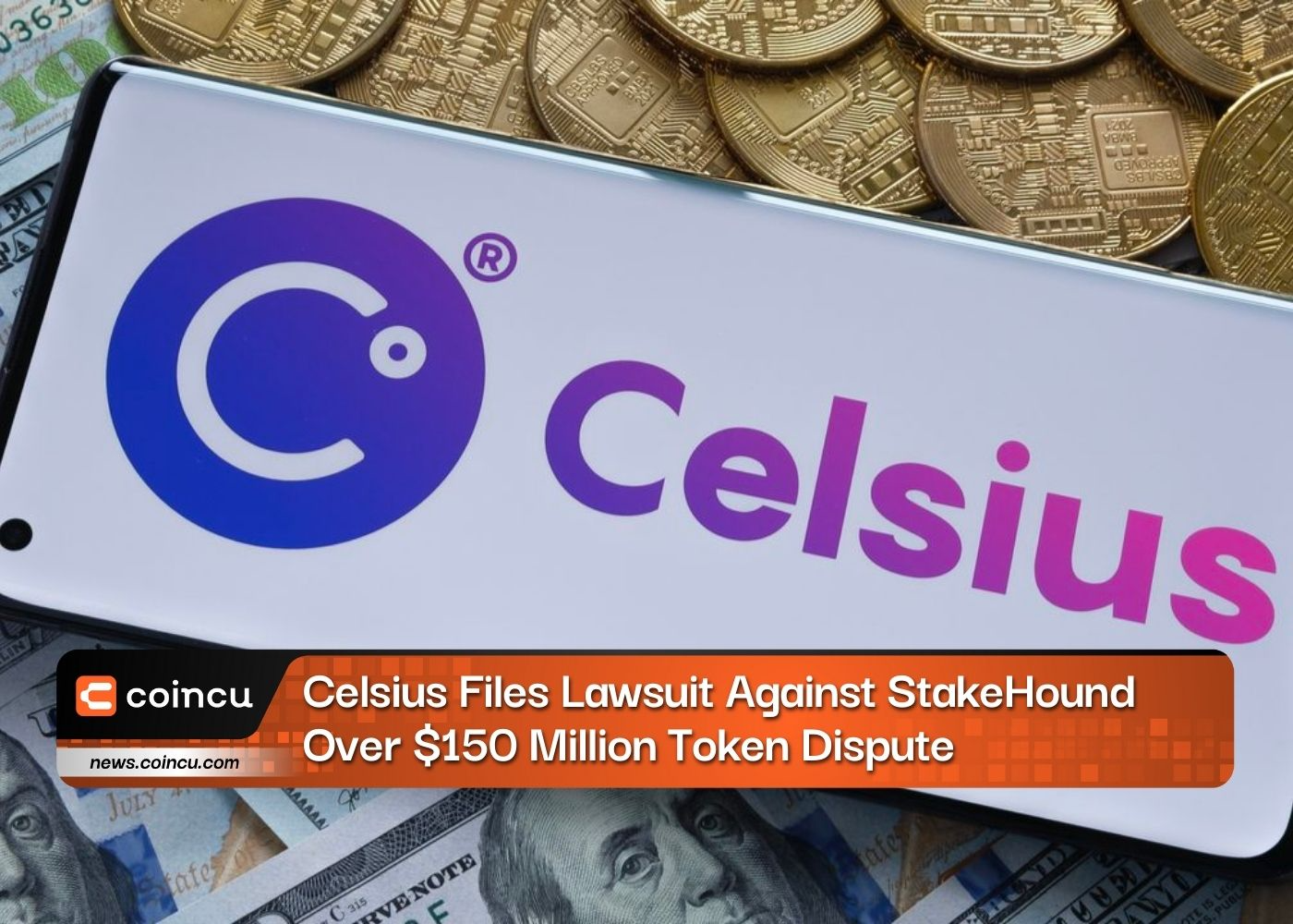 Celsius Files Lawsuit Against StakeHound Over $150 Million Token Dispute