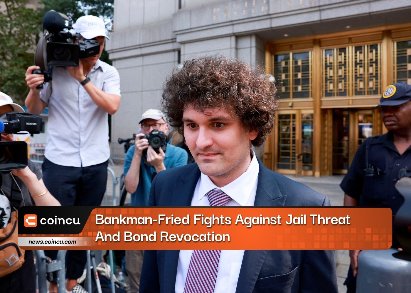 बैंकमैन-फ्राइड जेल की धमकी और बांड निरस्तीकरण के खिलाफ लड़ता है