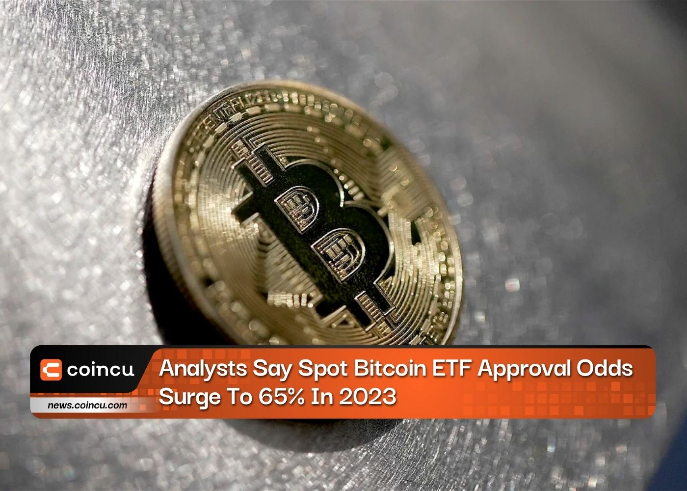 Analysts Say Spot Bitcoin ETF Approval Odds Surge To 65% In 2023