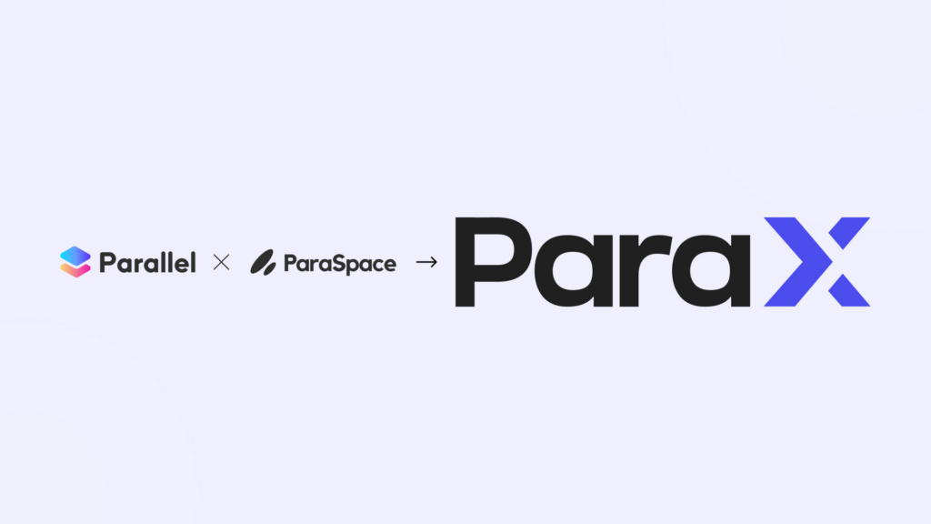 ParaSpace And Parallel Finance To Merge Into Web3 Super App ParaX