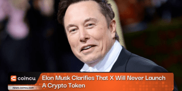 Elon Musk Clarifies That X Will Never Launch A Crypto Token