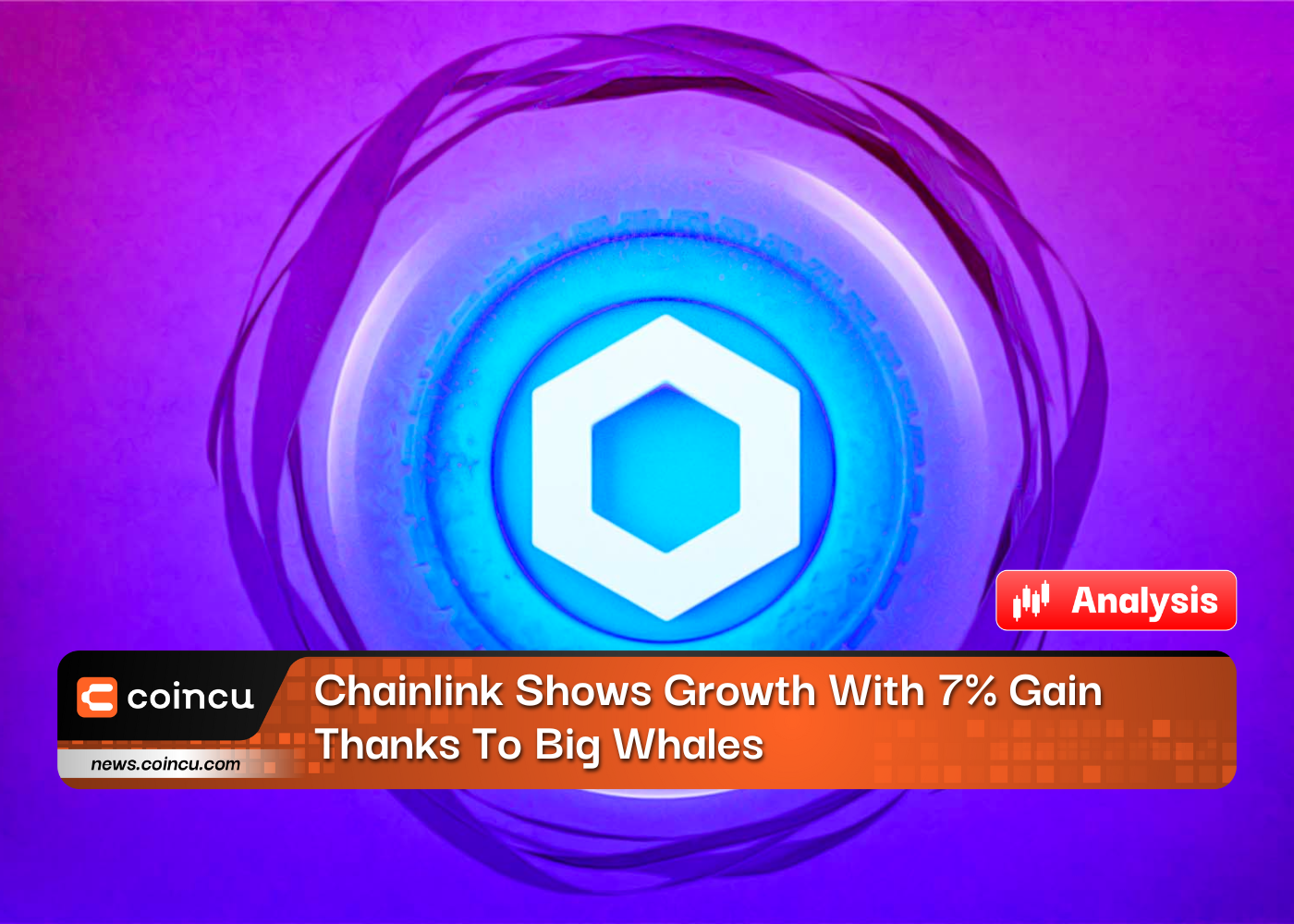 Chainlink Shows Growth With 7% Gain Thanks To Big Whales