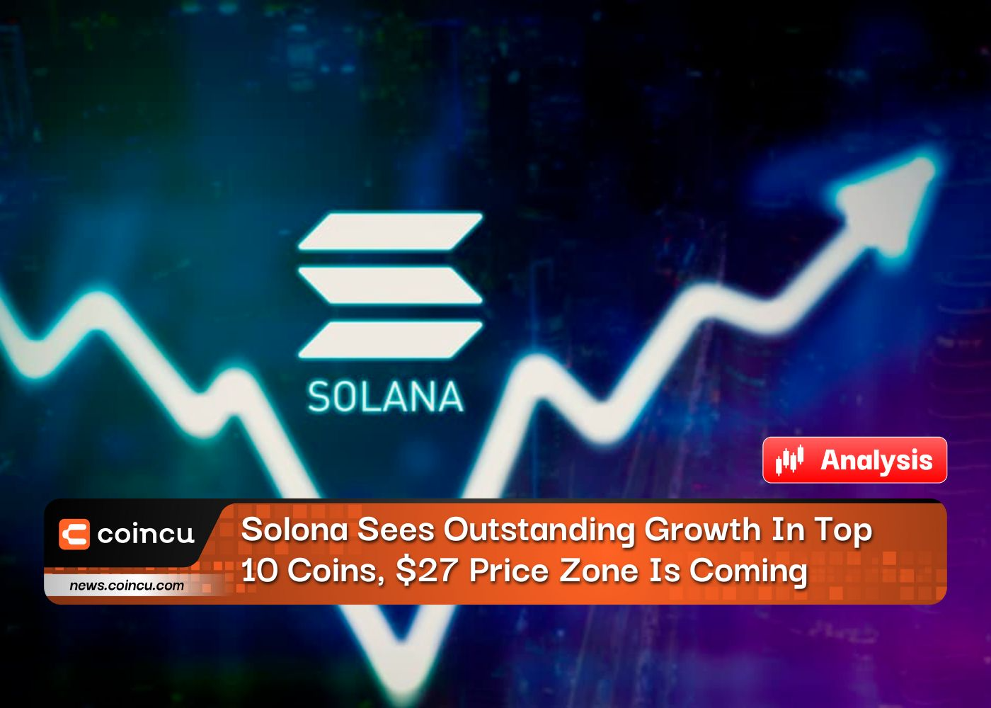 Solona Sees Outstanding Growth In Top 10 Coins, $27 Price Zone Is Coming