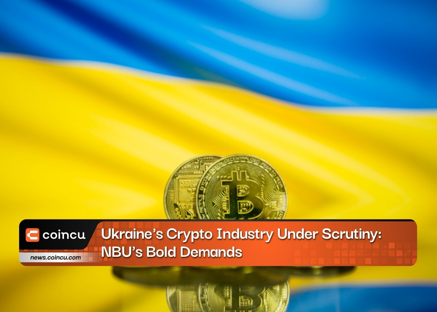 Ukraine's Crypto Industry Under Scrutiny: NBU's Bold Demands