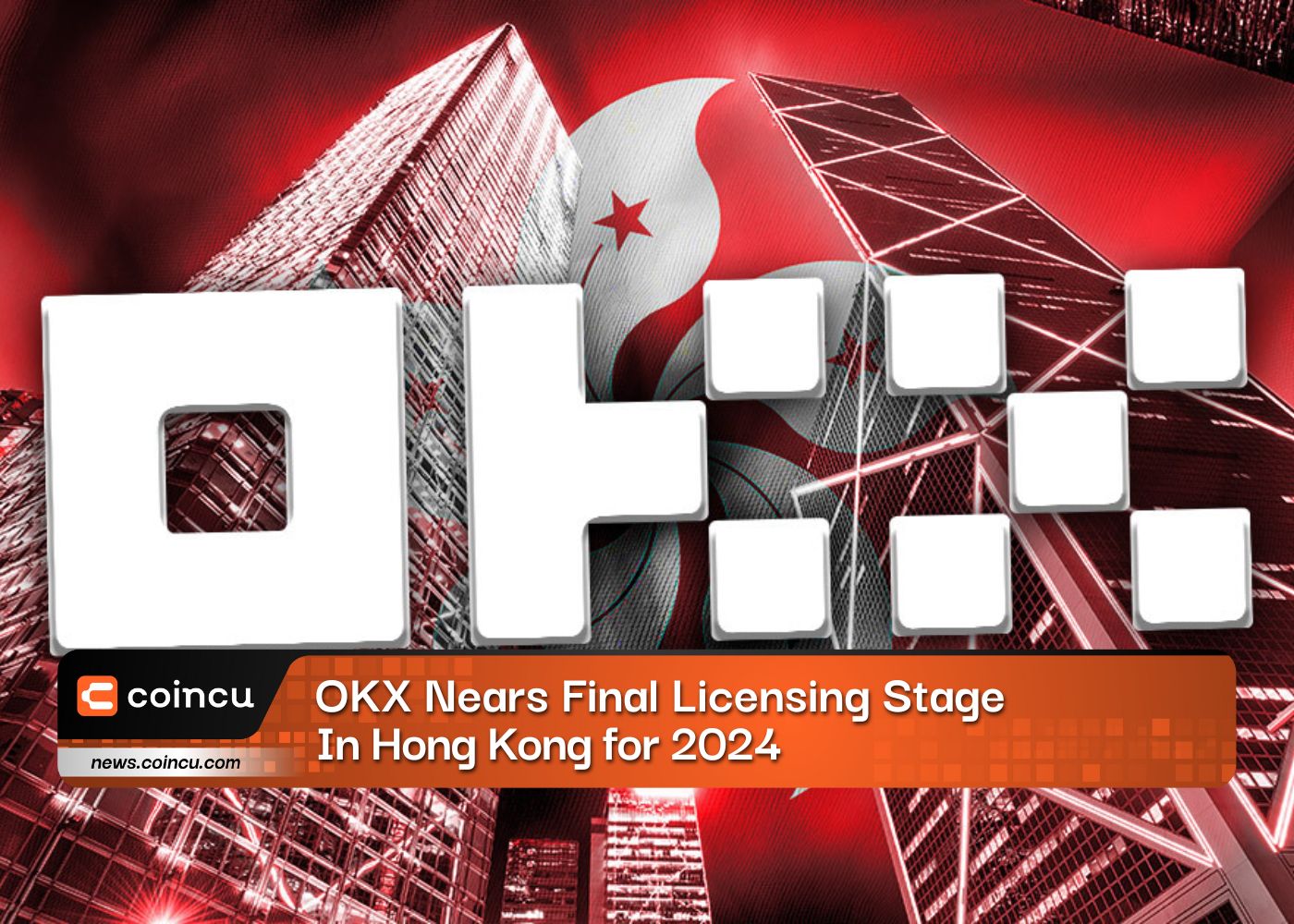 OKX Nears Final Licensing Stage