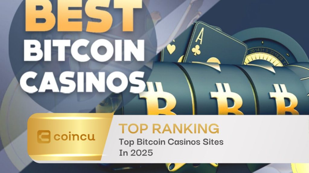Top Bitcoin Casino Sites In 2025
