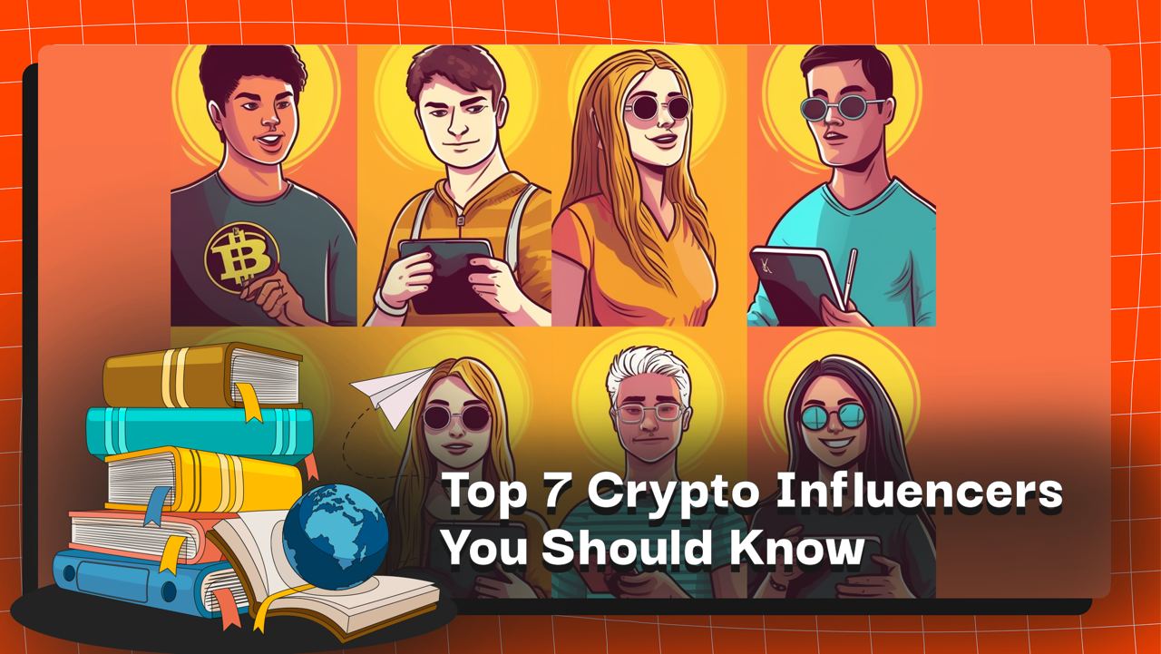 Top 7 Crypto Influencers You Should Know