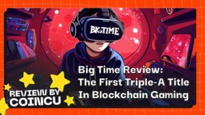Big Time Review: The First Triple-A Title In Blockchain Gaming