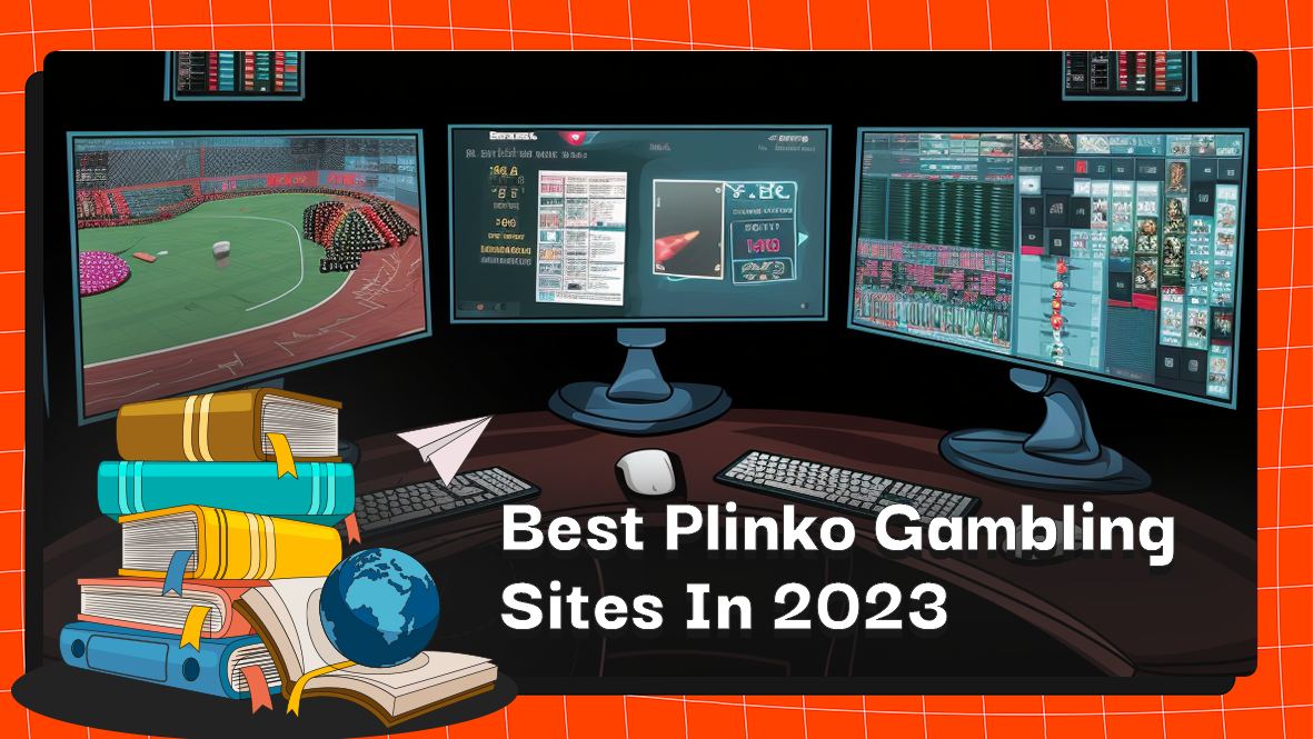 Top 5 Best Plinko Gambling Sites In 2023