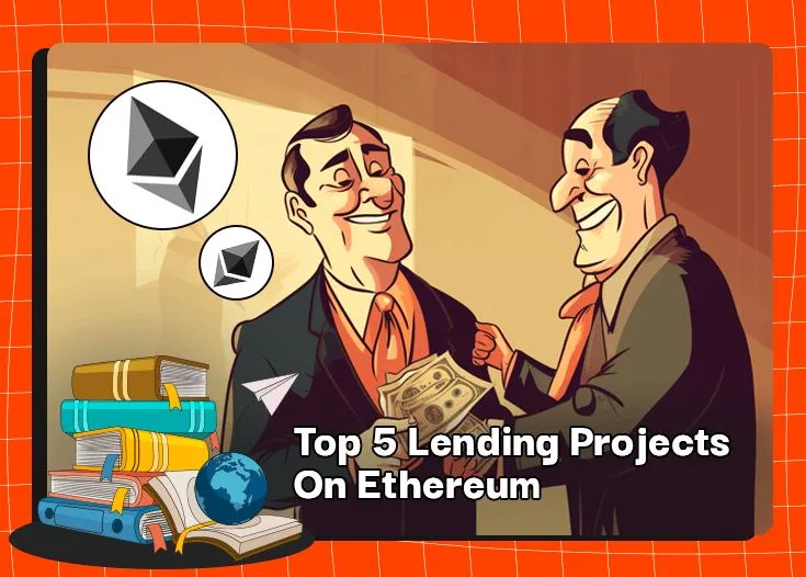 Os 5 principais projetos de empréstimo no Ethereum