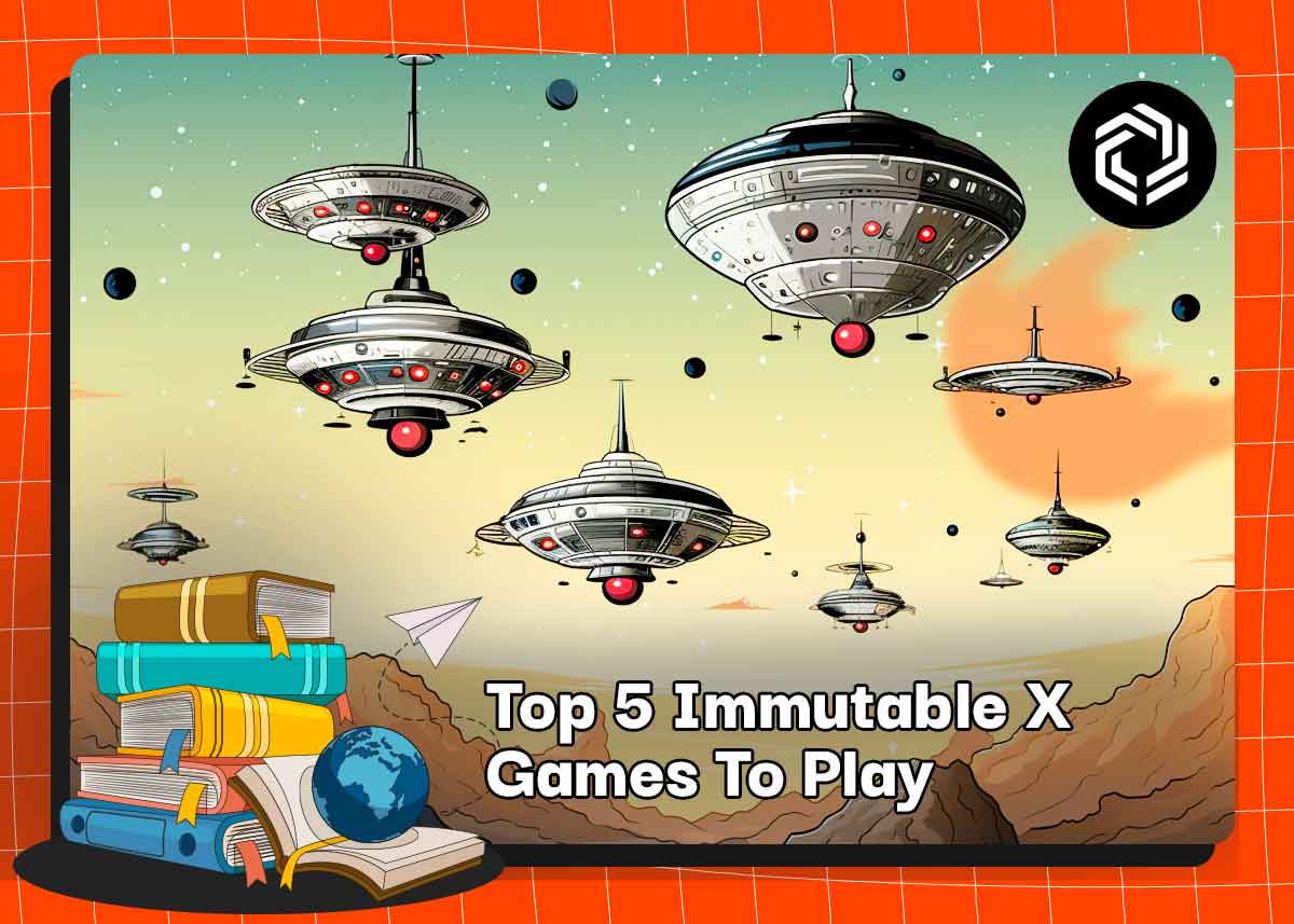 Top 5 Immutable X Games To Play 