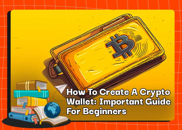 How To Create A Crypto Wallet: Important Guide For Beginners - Coincu